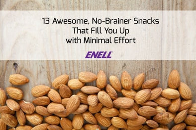 13 Awesome, No-Brainer Snacks That Fill You Up with Minimal Effort