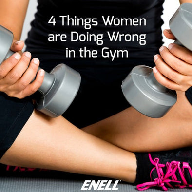 4 Things Women are Doing Wrong in the Gym