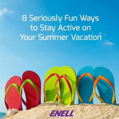 8 Seriously Fun Ways to Stay Active on Your Summer Vacation