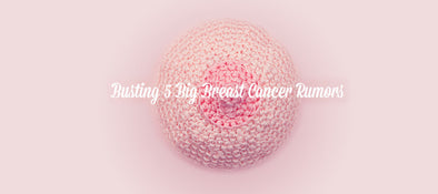 Busting 5 Big Breast Cancer Rumors