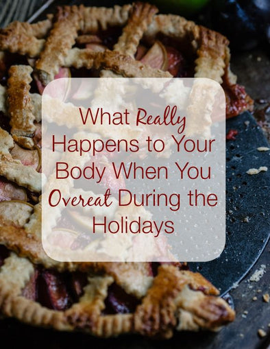 What Really Happens to Your Body When You Overeat During the Holidays